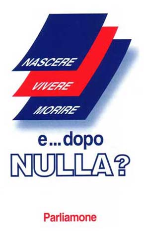 “Nascere, vivere, morire…”
