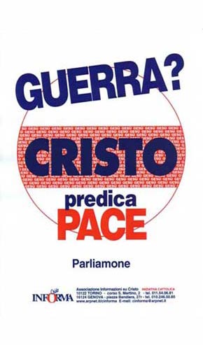 “Guerra? Cristo è pace”
